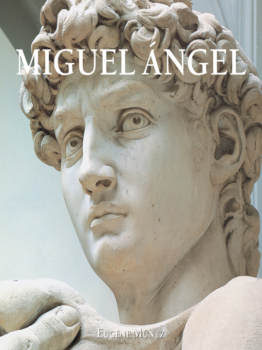 Title details for Miguel Ángel by Eugène Müntz - Wait list